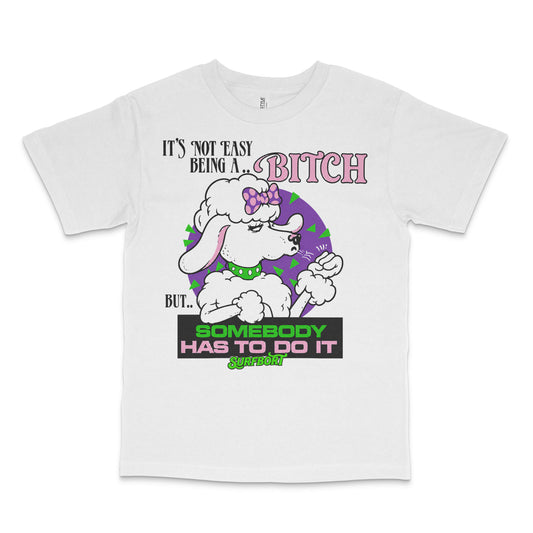 Somebody Has To Do It Tee